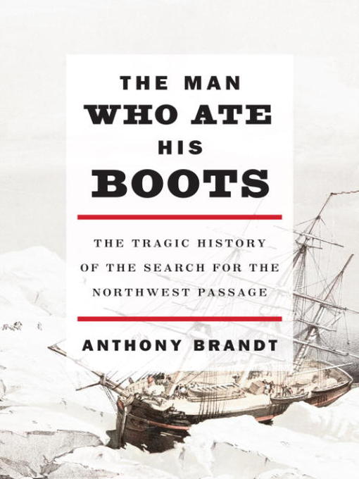 Title details for The Man Who Ate His Boots by Anthony Brandt - Available
